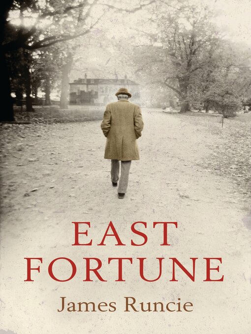 Title details for East Fortune by James Runcie - Available